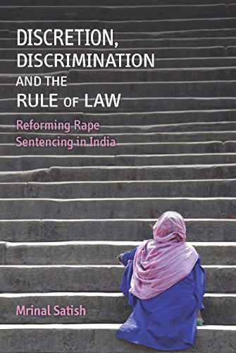 9781107135628: Discretion, Discrimination and the Rule of Law: Reforming Rape Sentencing in India