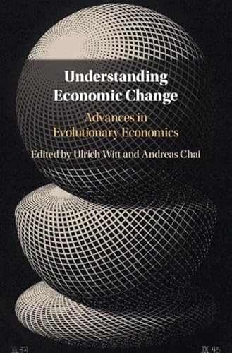 Stock image for Understanding Economic Change: Advances in Evolutionary Economics for sale by Prior Books Ltd