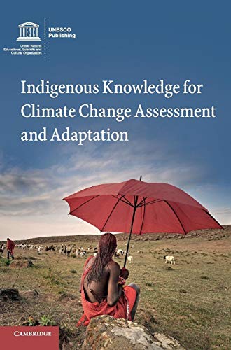 Stock image for Indigenous Knowledge for Climate Change Assessment and Adaptation for sale by Labyrinth Books