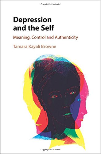 Beispielbild fr Depression and the Self: Meaning, Control and Authenticity zum Verkauf von Orbiting Books