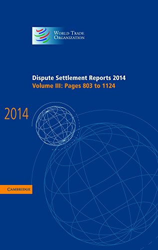 Imagen de archivo de Dispute Settlement Reports 2014: Pages 803 1124: Vol 3 a la venta por Revaluation Books