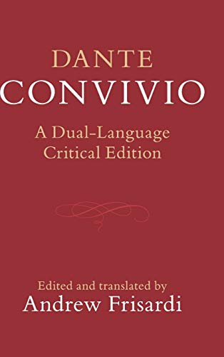Stock image for Dante: Convivio: A Dual-Language Critical Edition for sale by Smith Family Bookstore Downtown