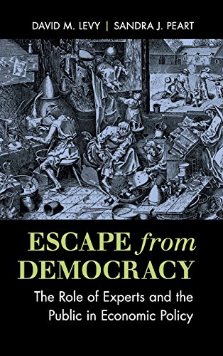 Stock image for Escape from Democracy: The Role of Experts and the Public in Economic Policy for sale by Revaluation Books