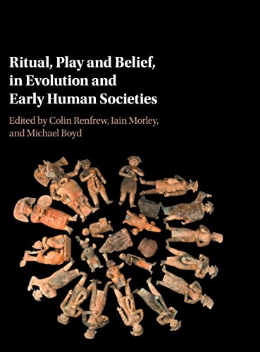 Beispielbild fr Ritual, Play and Belief, in Evolution and Early Human Societies zum Verkauf von Phatpocket Limited