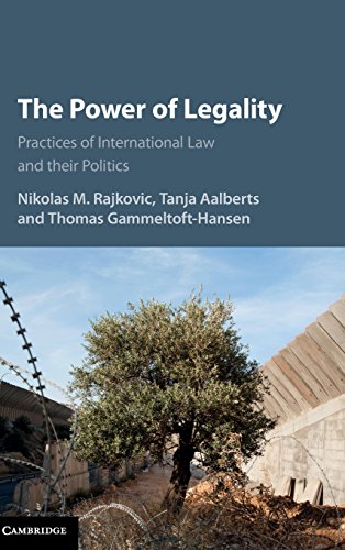 Imagen de archivo de The Power of Legality: Practices of International Law and their Politics a la venta por Prior Books Ltd