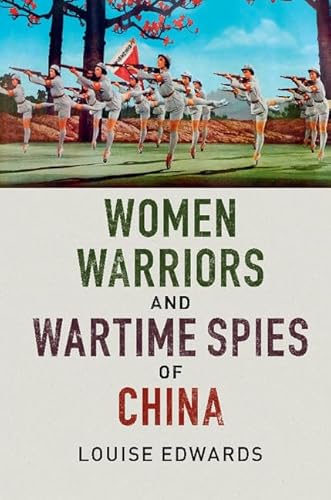 9781107146037: Women Warriors and Wartime Spies of China