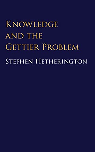 Stock image for Knowledge and the Gettier Problem for sale by Housing Works Online Bookstore