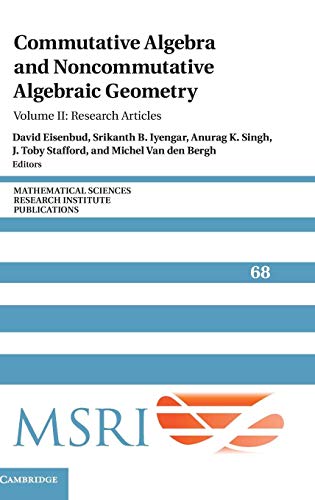 Imagen de archivo de Commutative Algebra and Noncommutative Algebraic Geometry: Volume 2, Research Articles (Mathematical Sciences Research Institute Publications) a la venta por Juggernautz