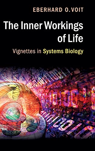 Imagen de archivo de The Inner Workings of Life: Vignettes in Systems Biology a la venta por Reuseabook
