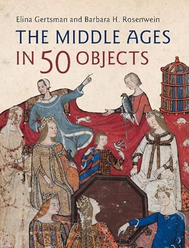 Beispielbild fr The Middle Ages in 50 Objects zum Verkauf von Better World Books