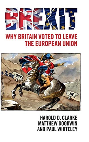 Beispielbild fr Brexit: Why Britain Voted to Leave the European Union zum Verkauf von Monster Bookshop