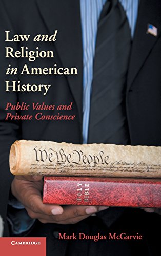 Stock image for LAW AND RELIGION IN AMERICAN HISTORY; PUBLIC VALUES AND PRIVATE CONSCIENCE for sale by Second Story Books, ABAA