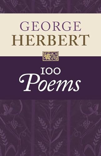 Beispielbild fr George Herbert: 100 Poems zum Verkauf von WorldofBooks