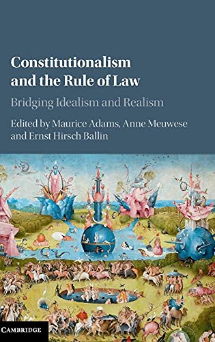 Imagen de archivo de Constitutionalism and the Rule of Law: Bridging Idealism and Realism a la venta por ThriftBooks-Atlanta