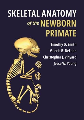 Stock image for Skeletal Anatomy of the Newborn Primate for sale by Lucky's Textbooks