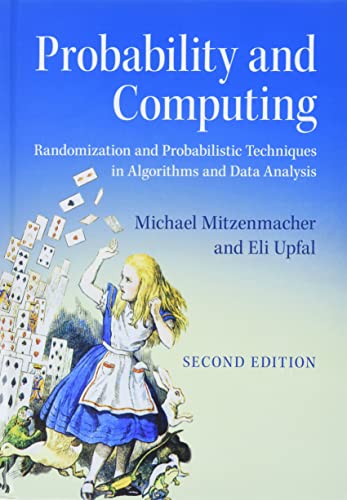 9781107154889: Probability and Computing: Randomization and Probabilistic Techniques in Algorithms and Data Analysis