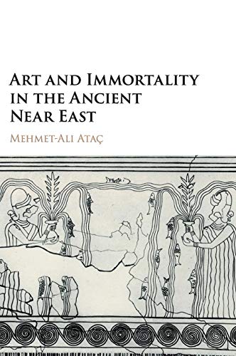 Beispielbild fr Art and Immortality in the Ancient Near East zum Verkauf von Blackwell's