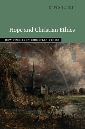 Stock image for Hope and Christian Ethics for sale by Blackwell's