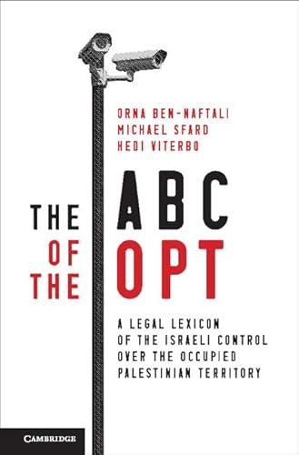 

The ABC of the OPT: A Legal Lexicon of the Israeli Control over the Occupied Palestinian Territory