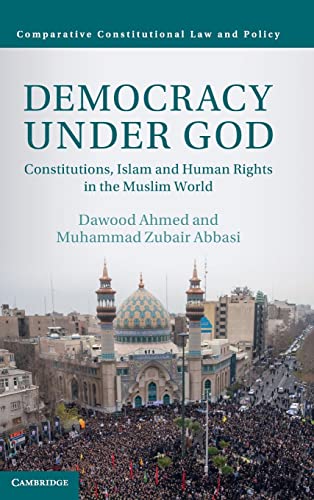 Beispielbild fr Democracy under God: Constitutions, Islam and Human Rights in the Muslim World zum Verkauf von Revaluation Books
