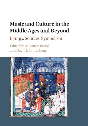 Beispielbild fr Music and Culture in the Middle Ages and Beyond: Liturgy, Sources, Symbolism zum Verkauf von AMM Books