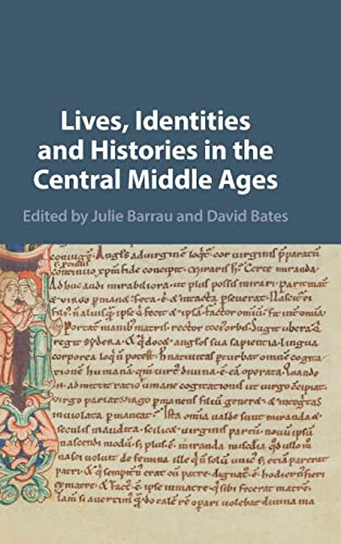 Stock image for Lives, Identities and Histories in the Central Middle Ages: England, Normandy and Northern France for sale by Revaluation Books