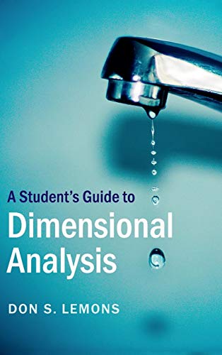 Beispielbild fr A Student's Guide to Dimensional Analysis (Student's Guides) zum Verkauf von Monster Bookshop