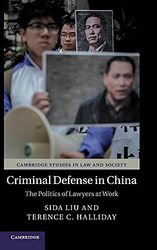 Stock image for Criminal Defense in China: The Politics of Lawyers at Work (Cambridge Studies in Law and Society) for sale by Open Books