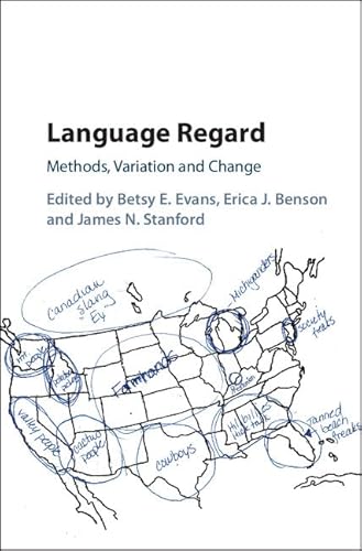 9781107162808: Language Regard: Methods, Variation and Change