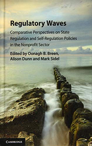 9781107166851: Regulatory Waves: Comparative Perspectives on State Regulation and Self-Regulation Policies in the Nonprofit Sector