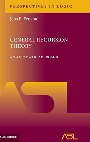 Stock image for General Recursion Theory: An Axiomatic Approach for sale by THE SAINT BOOKSTORE