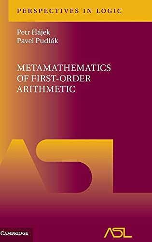 Immagine dell'editore per Metamathematics of First-Order Arithmetic (Perspectives in Logic, Series Number 3) venduto da BooksRun