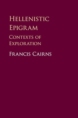 Beispielbild fr Hellenistic Epigram: Contexts of Exploration zum Verkauf von Prior Books Ltd