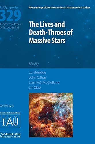Beispielbild fr The Lives and Death-Throes of Massive Stars (IAU S329) (Proceedings of the International Astronomical Union Symposia and Colloquia) zum Verkauf von HPB-Red