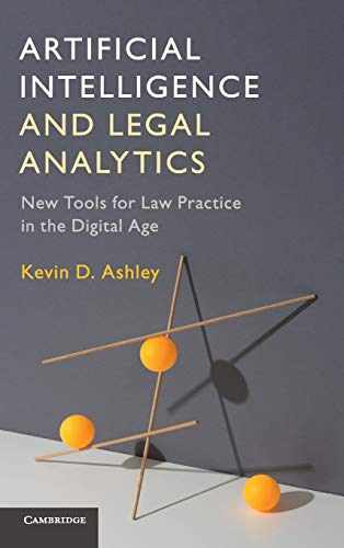 Imagen de archivo de Artificial Intelligence and Legal Analytics: New Tools for Law Practice in the Digital Age a la venta por Labyrinth Books