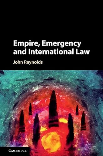 Stock image for Empire, Emergency and International Law for sale by Prior Books Ltd