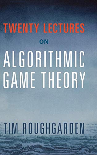 9781107172661: Twenty Lectures on Algorithmic Game Theory