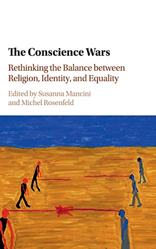 Imagen de archivo de The Conscience Wars: Rethinking the Balance between Religion, Identity, and Equality a la venta por Prior Books Ltd