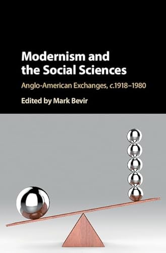 Stock image for Modernism and the Social Sciences: Anglo-American Exchanges, c.1918 "1980 for sale by AMM Books