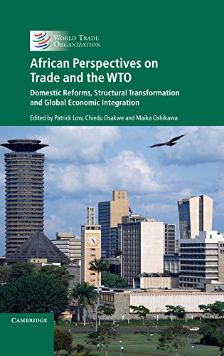 9781107174474: African Perspectives on Trade and the WTO: Domestic Reforms, Structural Transformation and Global Economic Integration