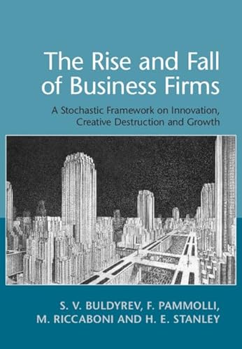 9781107175488: The Rise and Fall of Business Firms: A Stochastic Framework on Innovation, Creative Destruction and Growth