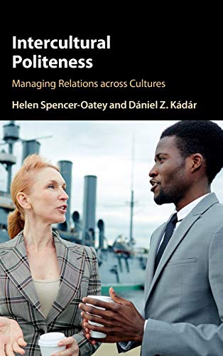 Stock image for Intercultural Politeness: Managing Relations across Cultures for sale by Lucky's Textbooks