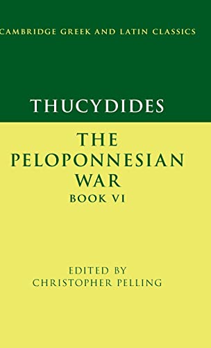 9781107176911: Thucydides: The Peloponnesian War Book VI (Cambridge Greek and Latin Classics)