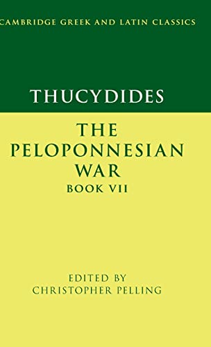 9781107176928: Thucydides: The Peloponnesian War Book VII (Cambridge Greek and Latin Classics)