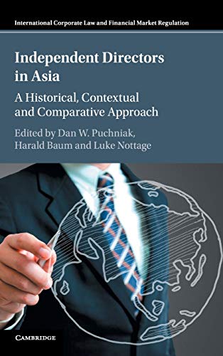 Stock image for Independent Directors in Asia: A Historical, Contextual and Comparative Approach (International Corporate Law and Financial Market Regulation) for sale by Cambridge Rare Books