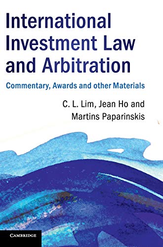 International Investment Law and Arbitration  Commentary  Awards and other Materials