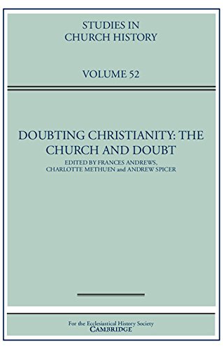 Stock image for Doubting Christianity: The Church and Doubt (Studies in Church History, Series Number 52) for sale by MusicMagpie