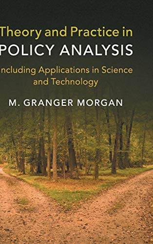 Stock image for Theory and Practice in Policy Analysis: Including Applications in Science and Technology for sale by One Planet Books