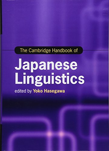 Beispielbild fr The Cambridge Handbook of Japanese Linguistics (Cambridge Handbooks in Language and Linguistics) zum Verkauf von Prior Books Ltd