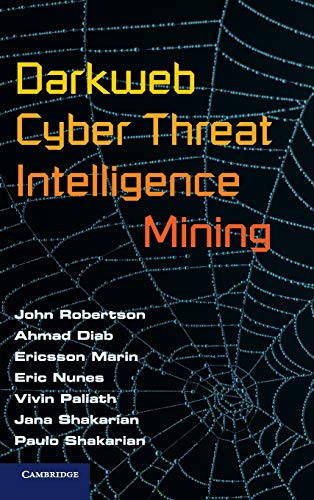 Stock image for Darkweb Cyber Threat Intelligence Mining for sale by GF Books, Inc.